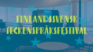 Finlandssvensk teckenspråkig festival - 2.12.2023 - Ode bibliotek